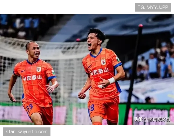 山东泰山状态回升：球队赛季表现波动与竞争格局调整走势说明